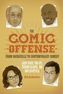 The Comic Offense from Vaudeville to Contemporary Comedy