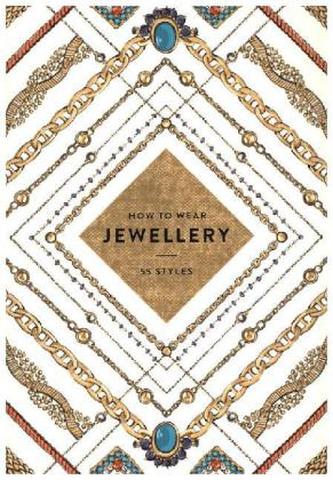 How to Wear Jewellery