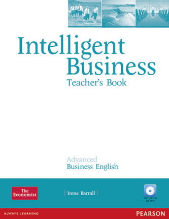 Intelligent Business Advanced Teacher´s Book w/ Test Master CD-ROM Pack