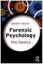 Forensic Psychology: The Basics