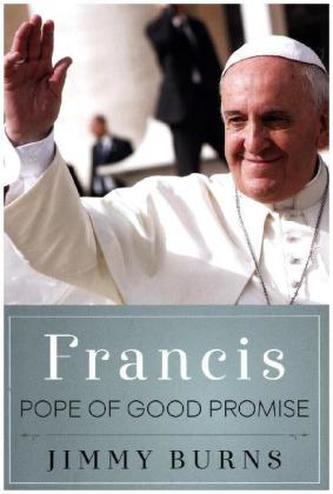 Francis, Pope of Good Promise