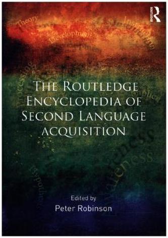 The Routledge Encyclopedia Of Second Language Acquisition