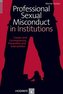 Professional Sexual Misconduct in Institutions