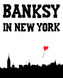 Banksy in New York