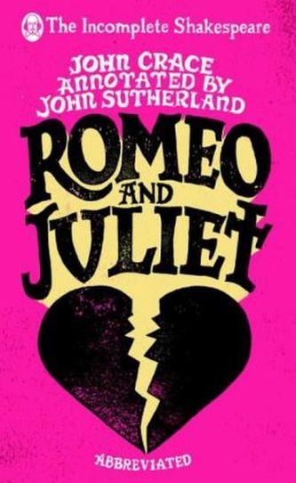 The Incomplete Shakespeare: Romeo & Juliet