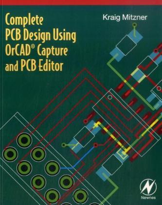 Complete PCB Design Using OrCAD Capture and PCB Editor