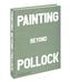 Painting Beyond Pollock