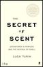 The Secret of Scent