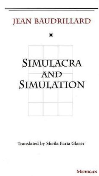 Simulacra and Simulation