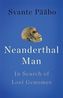Neanderthal Man. Die Neandertaler und wir, englische Ausgabe