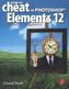 How To Cheat in Photoshop Elements 12