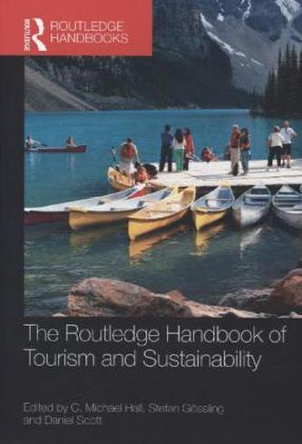 The Routledge Handbook of Tourism and Sustainability