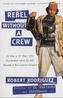 Rebel Without a Crew