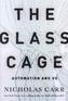 The Glass Cage - Automation and Us