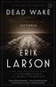 Dead Wake. Der Untergang der Lusitania, englische Ausgabe