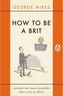 How To Be a Brit