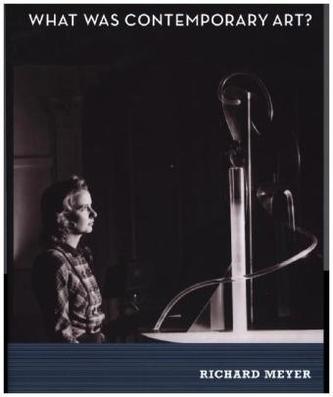 What Was Contemporary Art?