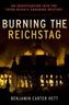 Burning the Reichstag. Der Reichstagsbrand, englische Ausgabe
