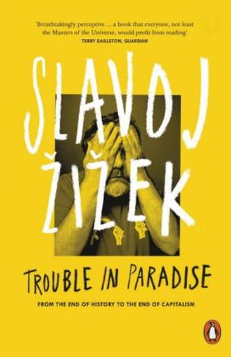 Trouble in Paradise. Ärger im Paradies - Vom Ende der Geschichte zum Ende des Kapitalismus, englische Ausgabe