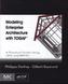 Modeling Enterprise Architecture with TOGAF