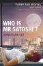 Who is Mr Satoshi?. Wer ist Mr Satoshi?, englische Ausgabe