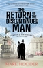 The Return of the Discontinued Man