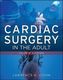 Cardiac Surgery in the Adult