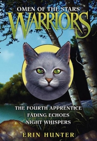 Warriors, Omen of the Stars, The Fourth Apprentice / Warriors, Omen of the Stars, Fading Echoes / Warriors, Omen of the Stars, N