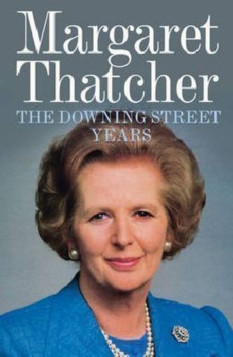 The Downing Street Years The Downing Street Years