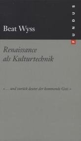 Renaissance als Kulturtechnik