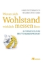 Woran sich Wohlstand wirklich messen lässt