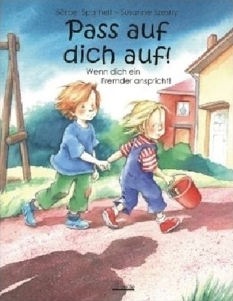 Pass auf dich auf! Pass auf dich auf!