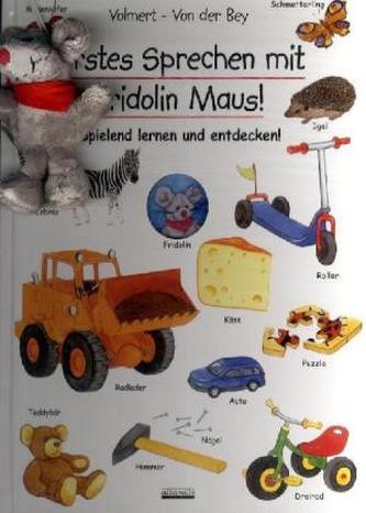 Erstes Sprechen mit Fridolin Maus Erstes Sprechen mit Fridolin Maus
