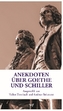 Anekdoten über Goethe und Schiller