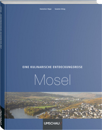 Eine kulinarische Entdeckungsreise Mosel