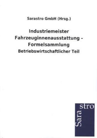 Industriemeister Fahrzeuginnenausstattung - Formelsammlung
