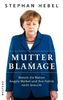 Mutter Blamage
