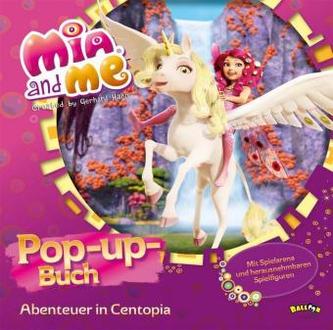 Mia and me - Abenteuer in Centopia - Pop-up-Buch
