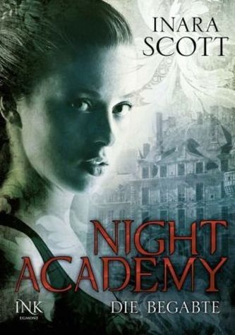 Night Academy - Die Begabte Night Academy - Die Begabte