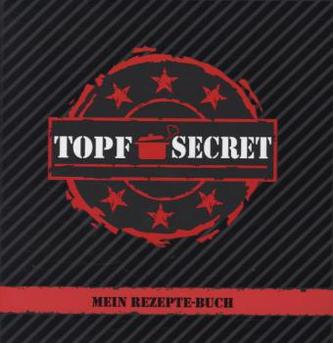 Topf secret - Mein Rezepte-Buch