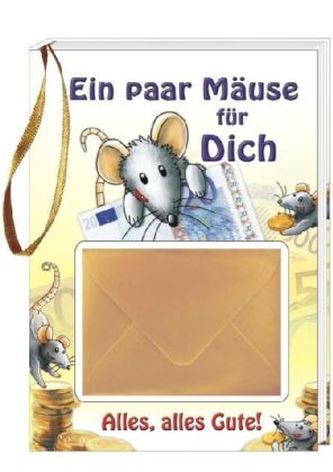 Ein paar Mäuse für Dich