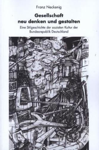 Gesellschaft neu denken und gestalten