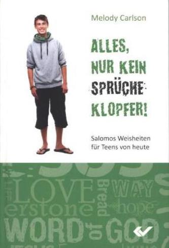 Alles, nur kein Sprücheklopfer