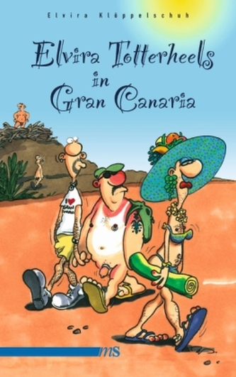 Elvira Totterheels in Gran Canaria. Elvira auf Gran Canaria, englische Ausgabe