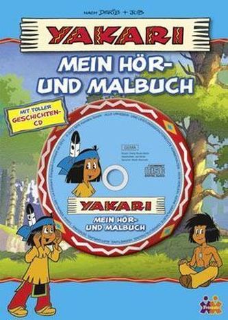 Yakari, Mein Hör- und Malbuch, m. Audio-CD