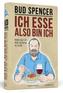 Ich esse, also bin ich