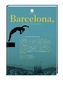 Barcelona, Avantgarde im Norden des Südens
