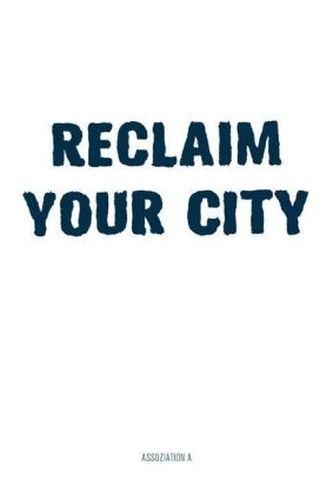 Reclaim Your City