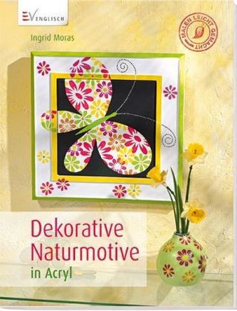 Dekorative Naturmotive in Acryl