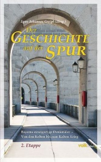 Der Geschichte auf der Spur. 2. Etappe